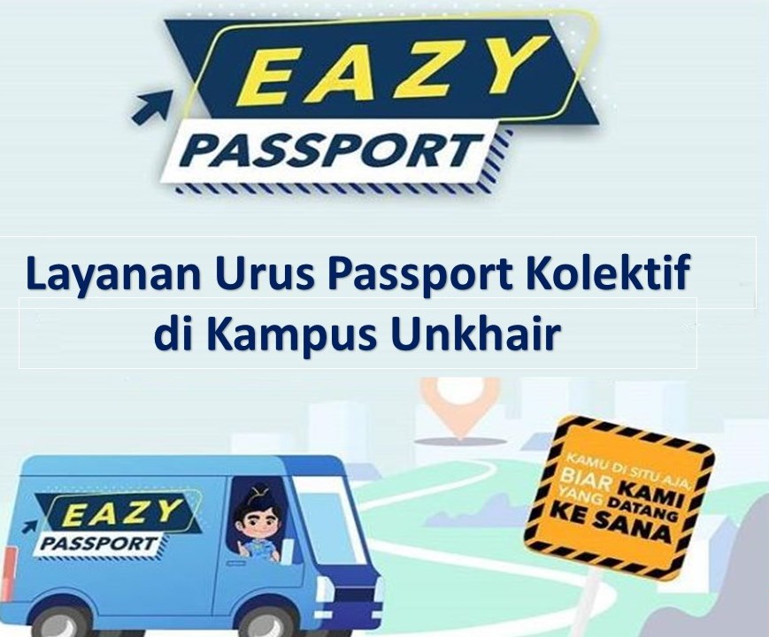 Layanan Eazy Passport Akan Hadir Di Kampus Unkhair
