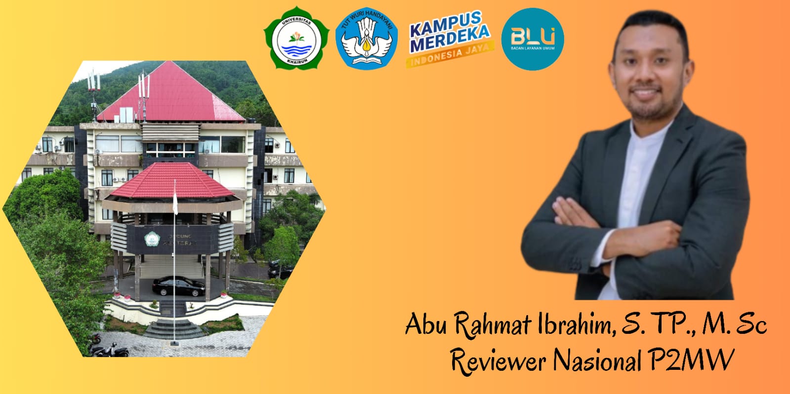 Loloskan Proposal P2MW, Unkhair Bakal Bersanding dengan Perguruan Tinggi Ternama