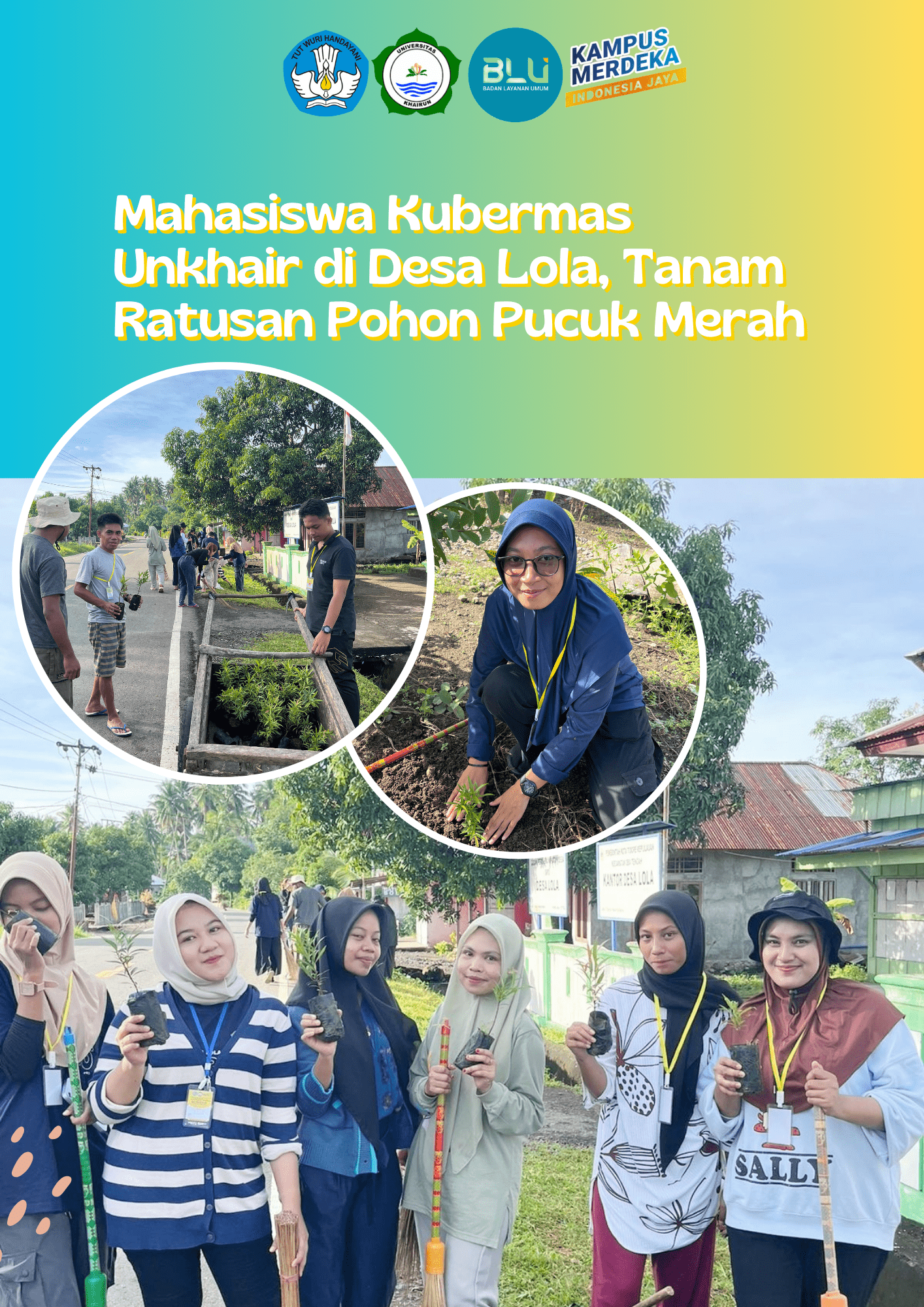 Mahasiswa Kubermas Unkhair di Desa Lola Tikep, Tanam Ratusan Pohon Pucuk Merah